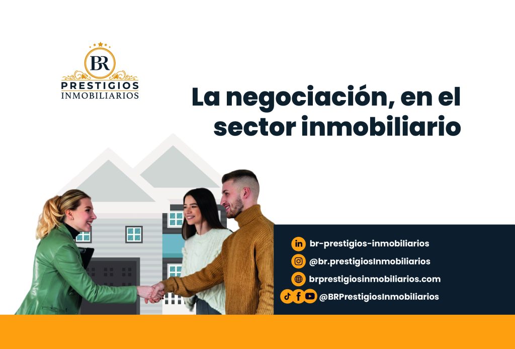 La negociación, en el sector inmobiliario